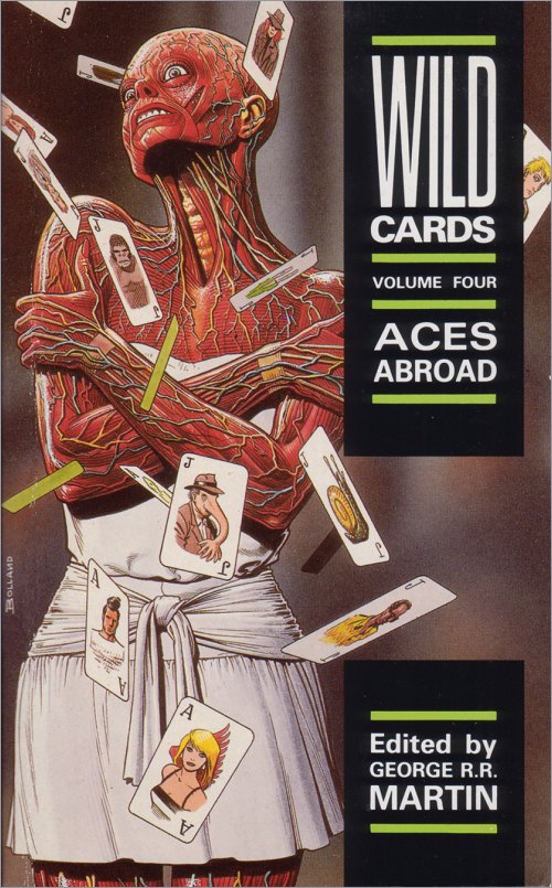 <i>Wild Cards IV: Aces Abroad</I>,<br />Titan Paperback <br />1990 (UK),