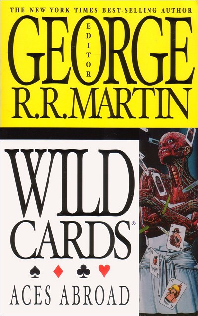 <i>Wild Cards IV: Aces Abroad</I>,<br />ibooks Paperback <br />2002 (US),
