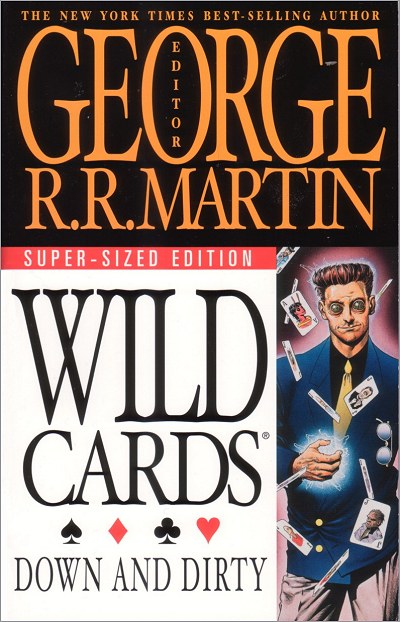 <i>Wild Cards V: <br />Down and Dirty</i>,<br />ibooks Paperback <br />2003 (US),
