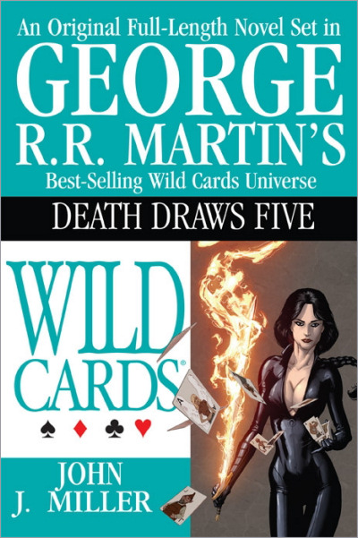 <i>Wild Cards XVII: <br />Death Draws Five</i>,<br />ibooks Hardcover 2006 (US),